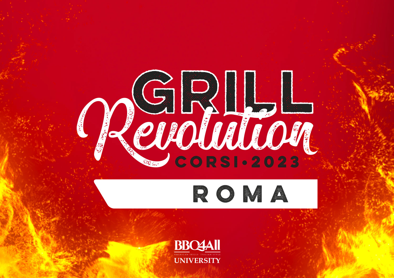 GRILL REVOLUTION Corsi 2023 - Roma - BBQ4All University